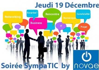 Acteurs du numérique à Montpellier, venez échanger à la soirée SympaTIC de Novae LR