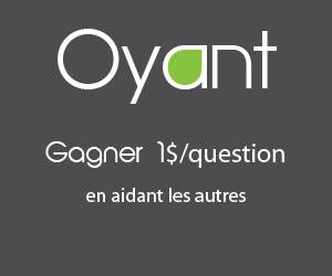 Montpellier : avec Oyant, répondez aux questions des autres et gagnez des $ !
