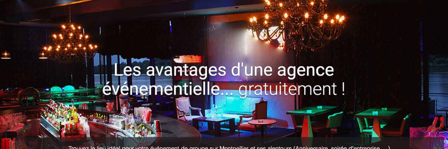Montpellier : avec Reserverunlieu.com organisez gratuitement votre événement en trois clics!