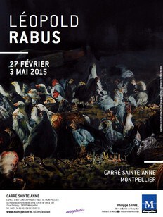 Montpellier : Exposition de Léopold Rabus