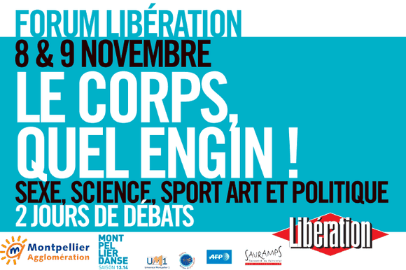 Montpellier : Ouverture du Forum Libération Le Corps, quel engin !