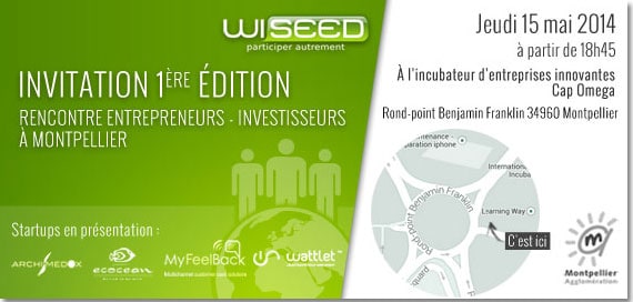 Montpellier : participez à la rencontre investisseurs-entrepreneurs organisée par Wiseed