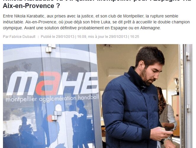 Nikola Karabatic va-t-il quitter Montpellier pour l'Espagne via Aix-en-Provence ?