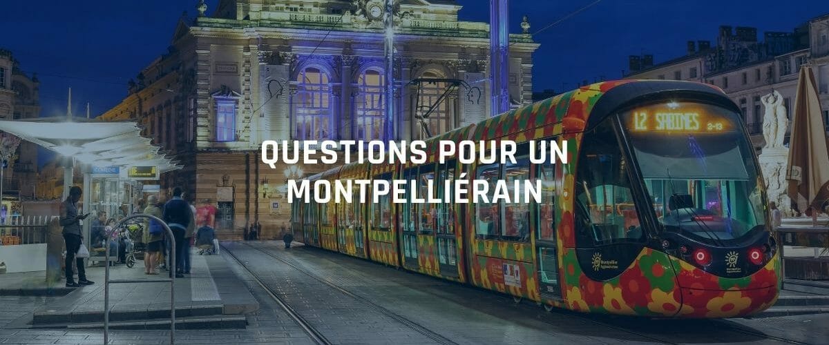 questions montpellier