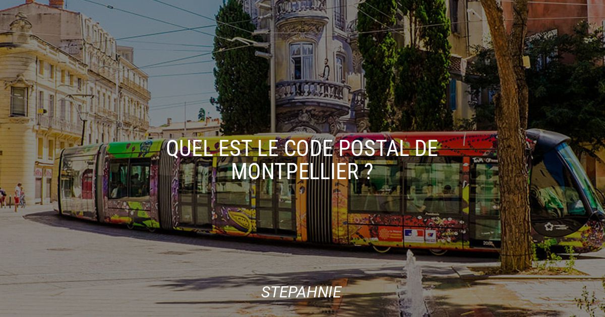 Quel Est Le Code Postal De Montpellier