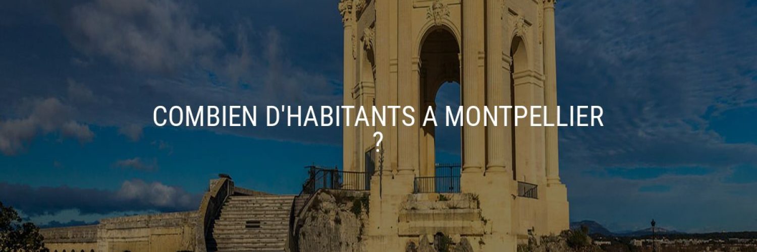 Combien d'habitants à Montpellier ?